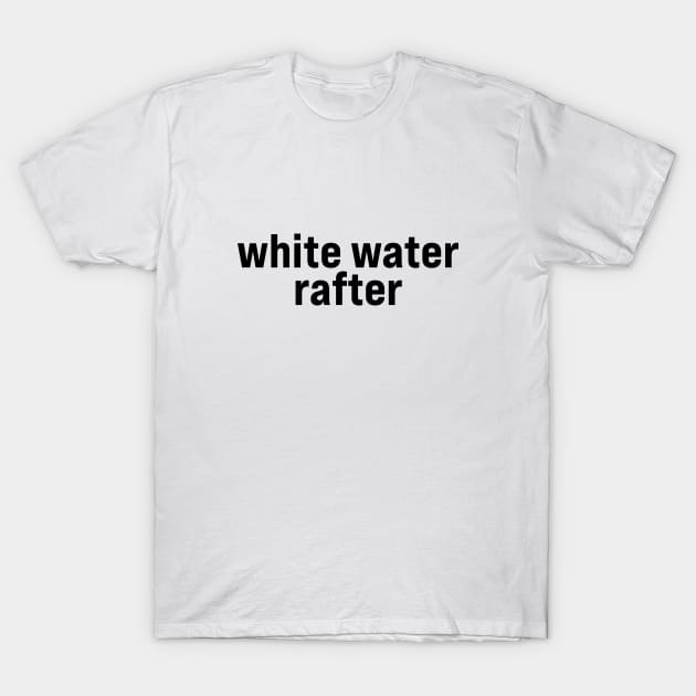 White Water Rafter T-Shirt by ElizAlahverdianDesigns